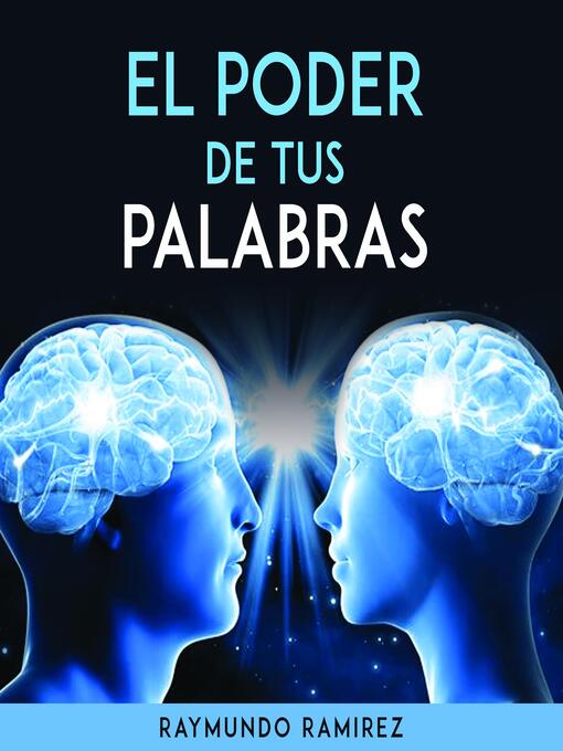 Title details for EL PODER DE TUS PALABRAS by Raymundo Ramírez - Wait list